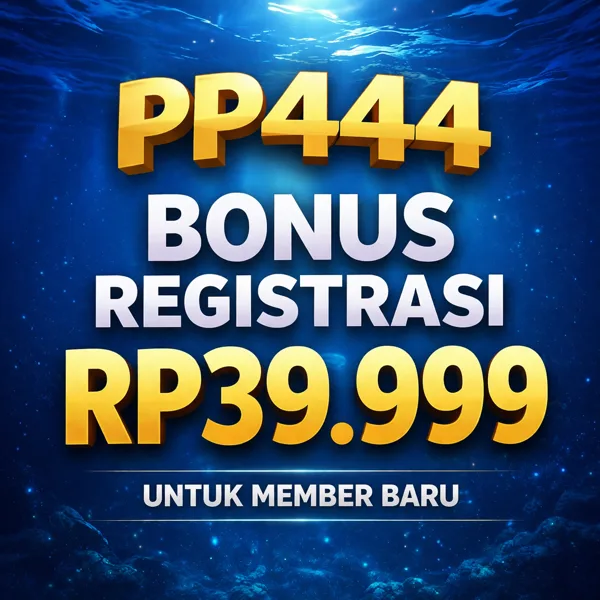 PP444 Bonus Member Baru 100%